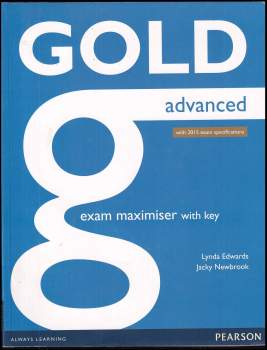 Lynda Edwards: Gold Advanced Exam Maximiser with key