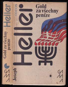 Joseph Heller: Gold za všechny peníze