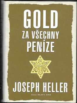 Gold za všechny peníze - Joseph Heller (2005, BB art) - ID: 975742