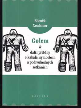 Golem a další příběhy o kabale, symbolech a podivuhodných setkáních