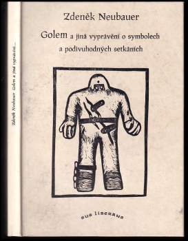 Golem a jiná vyprávění o symbolech a podivuhodných setkáních