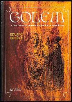 Golem a jiné židovské pověsti a pohádky ze staré Prahy