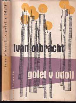 Ivan Olbracht: Golet v údolí