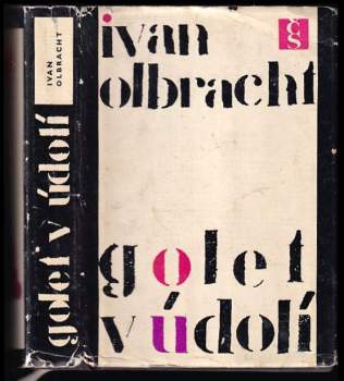 Golet v údolí - Ivan Olbracht (1968, Československý spisovatel) - ID: 118658