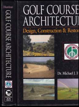 Golf Course Architecture, Design, Construction, and Restoration