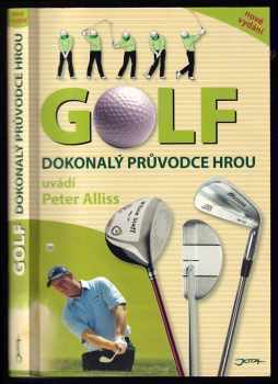 Golf : dokonalý průvodce hrou - Vivien Saunders, Peter Alliss (2006, Jota) - ID: 1041061