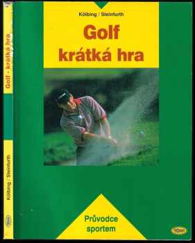 Alexander Kölbing: Golf - krátká hra