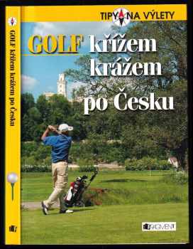 Andrej Halada: Golf křížem krážem po Česku