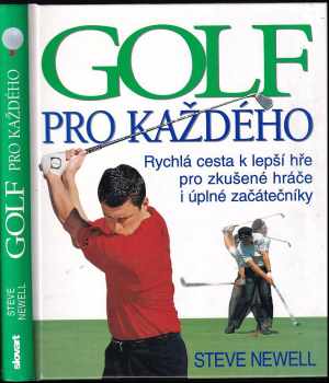 Steve Newell: Golf pro každého