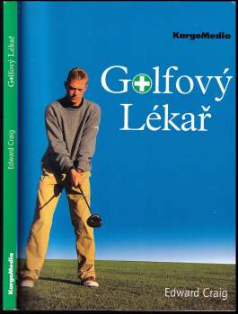 Edward Craig: Golfový lékař