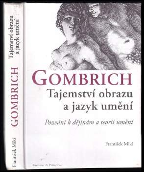 Gombrich: Tajemství obrazu a jazyk umění