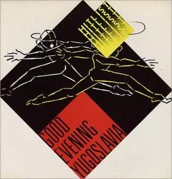 Hitlist: Good Evening Yugoslavia