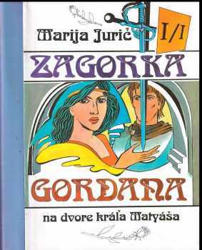Gordana na dvore kráľa Matyáša
