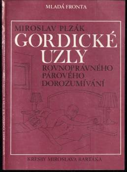 Miroslav Plzák: Gordické uzly rovnoprávného párového dorozumívání
