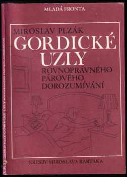 Miroslav Plzák: Gordické uzly rovnoprávného párového dorozumívání