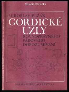 Miroslav Plzák: Gordické uzly rovnoprávného párového dorozumívání