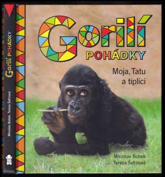 Gorilí pohádky : Moja, Tatu a tiplíci