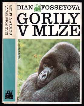 Gorily v mlze - Dian Fossey (1988, Mladá fronta) - ID: 472871