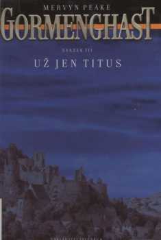 Mervyn Laurence Peake: Gormenghast