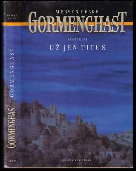 Mervyn Laurence Peake: Gormenghast