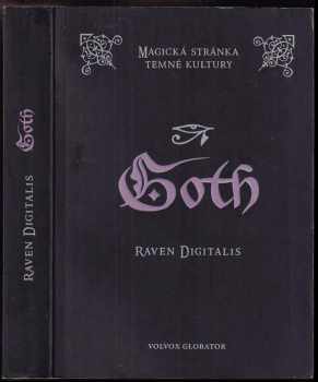 Goth : magická stránka temné kultury - Raven Digitalis (2009, Volvox Globator) - ID: 771398