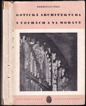 Dobroslav Líbal: Gotická architektura v Čechách a na Moravě