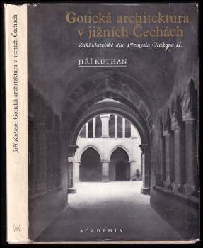 Jiří Kuthan: Gotická architektura v jižních Čechách
