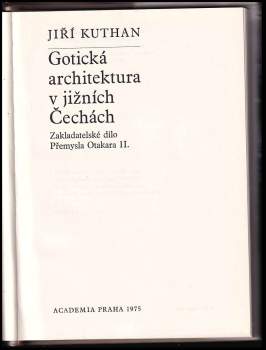 Jiří Kuthan: Gotická architektura v jižních Čechách