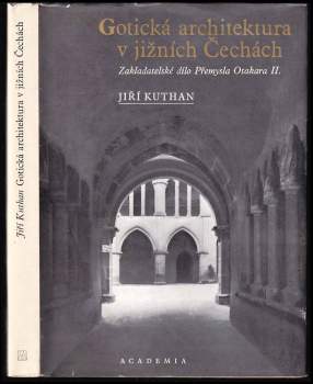 Jiří Kuthan: Gotická architektura v jižních Čechách