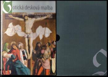 Gotická desková malba v severozápadních a severních Čechách v letech 1340-1550