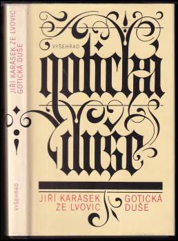 Jiří Karásek ze Lvovic: Gotická duše a jiné prózy