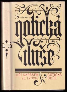 Jiří Karásek ze Lvovic: Gotická duše a jiné prózy