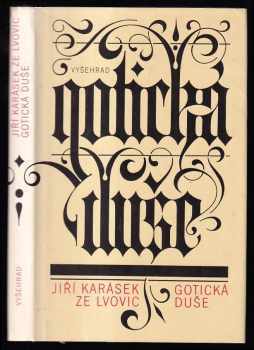 Jiří Karásek ze Lvovic: Gotická duše a jiné prózy