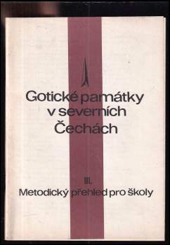 Gotické památky v severních Čechách