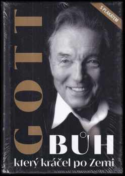 Gott Bůh, který kráčel po Zemi