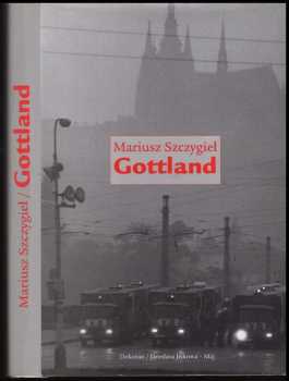 Mariusz Szczygieł: Gottland