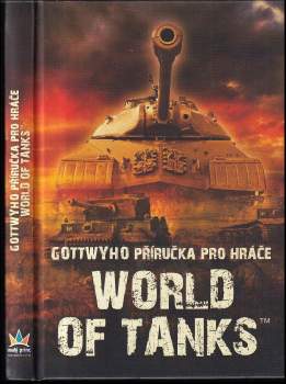 Gottwy: Gottwyho příručka pro hráče World of tanks