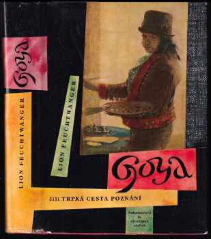 Goya, čili, Trpká cesta poznání