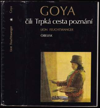 Goya, čili, Trpká cesta poznání