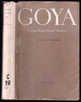 Goya v demokratické tradici - F. D Klingender (1951, Melantrich) - ID: 796563