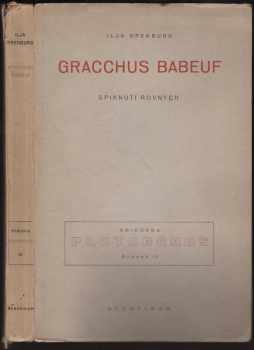 Gracchus Babeuf : spiknutí rovných - Il'ja Grigor'jevič Èrenburg (1931, Aventinum) - ID: 50506