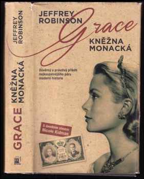 Jeffrey Robinson: Grace, kněžna monacká