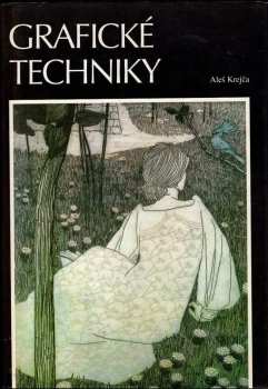 Aleš Krejča: Grafické techniky