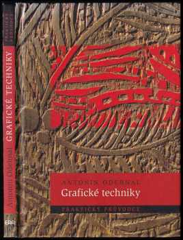 Antonín Odehnal: Grafické techniky