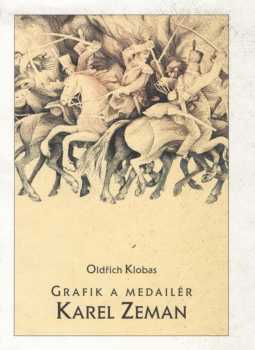 Oldřich Klobas: Grafik a medailér Karel Zeman