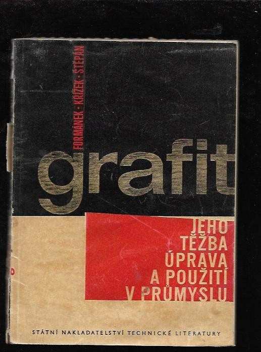 Grafit - jeho těžba, úprava a použití v průmyslu