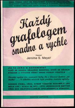 Jerome S Meyer: Grafologem snadno a rychle