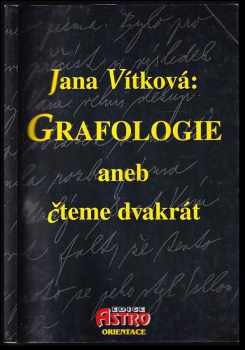 Grafologie, aneb, Čteme dvakrát - Jana Vítková (1998, N Press) - ID: 232518