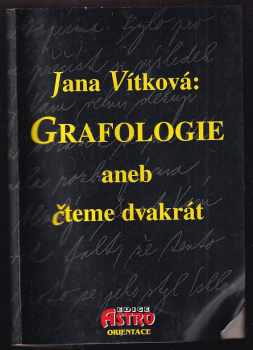 Grafologie, aneb, Čteme dvakrát - Jana Vítková (1998, N Press) - ID: 546531