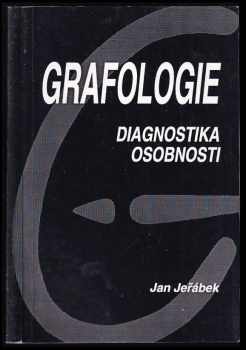 Grafologie : úvod do grafologické diagnostiky - Jan Jeřábek (1994, Talpress) - ID: 933262
